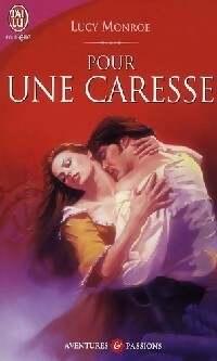 Livrenpoche : Pour une caresse - Lucy Monroe - Livre