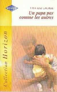 Livrenpoche : Un papa pas comme les autres - Lisa Kaye Laurel - Livre