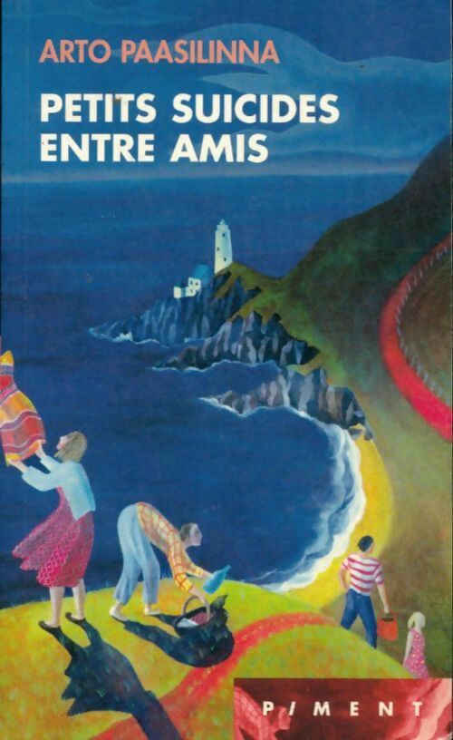 Livrenpoche : Petits suicides entre amis - Arto Paasilinna - Livre