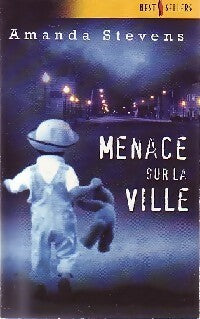 Livrenpoche : Menace sur la ville - Amanda Stevens - Livre