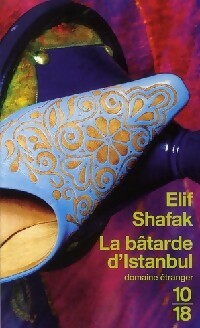 Livrenpoche : La bâtarde d'Istanbul - Elif Shafak - Livre