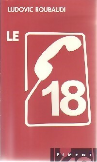Livrenpoche : Le 18 - Ludovic Roubaudi - Livre