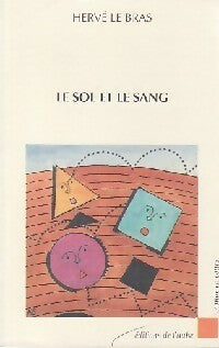 Livrenpoche : Le sol et le sang. Les théories de l'invasion - Hervé Le Bras - Livre