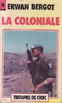 Livrenpoche : La coloniale - Erwan Bergot - Livre
