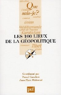 Livrenpoche : Les 100 lieux de la géopolitique - Jean-Marc Huissoud - Livre