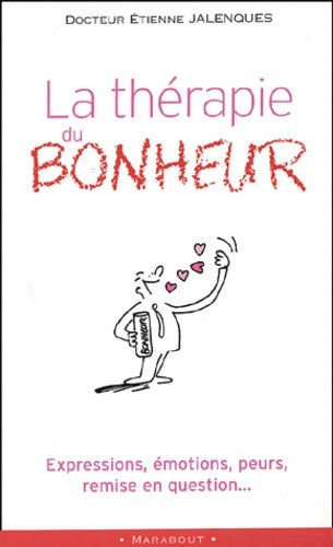 Livrenpoche : La thérapie du bonheur - Etienne Jalenques - Livre
