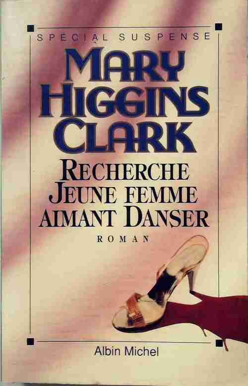 Livrenpoche : Recherche jeune femme aimant danser - Mary Higgins Clark - Livre