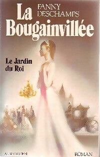 Livrenpoche : La bougainvillée Tome I : Le jardin du roi - Fanny Deschamps - Livre