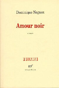 Livrenpoche : Amour noir - Dominique Noguez - Livre
