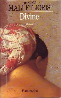 Divine - Françoise Mallet-Joris -  Flammarion GF - Livre