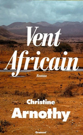 Livrenpoche : Vent africain - Christine Arnothy - Livre
