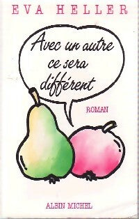 Livrenpoche : Avec un autre ce sera différent - Eva Heller - Livre