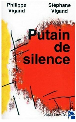 Livrenpoche : Putain de silence - Philippe Vigand, Stéphanie Vigand - Livre