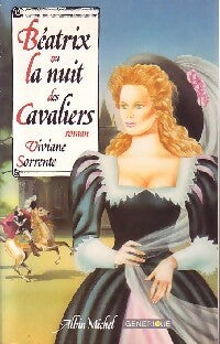 Livrenpoche : Béatrix ou la nuit des cavaliers - Viviane Sorrente - Livre