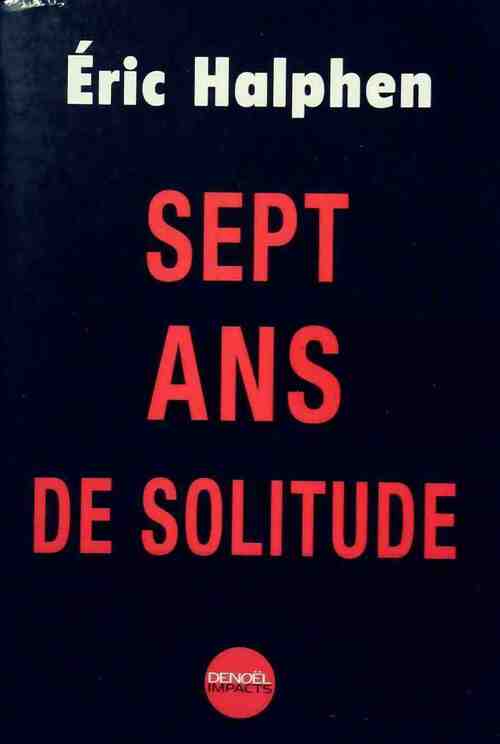 Livrenpoche : Sept ans de solitude - Eric Halphen - Livre