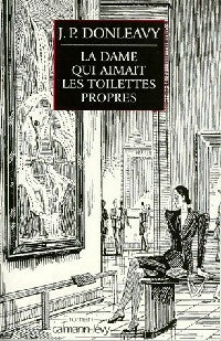 Livrenpoche : La dame qui aimait les toilettes propres - James Patrick Donleavy - Livre