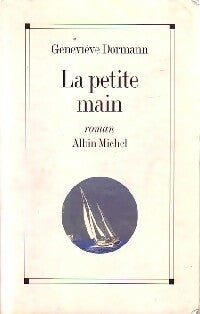 Livrenpoche : La petite main - Geneviève Dormann - Livre