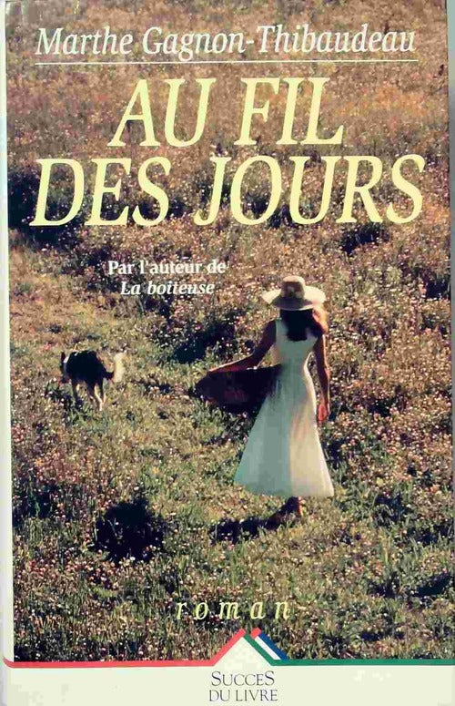 Livrenpoche : Au fil des jours - Marthe Gagnon-Thibaudeau - Livre