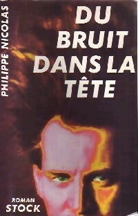 Livrenpoche : Du bruit dans la tête - Philippe Nicolas - Livre