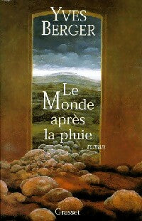 Livrenpoche : Le monde après la pluie - Yves Berger - Livre