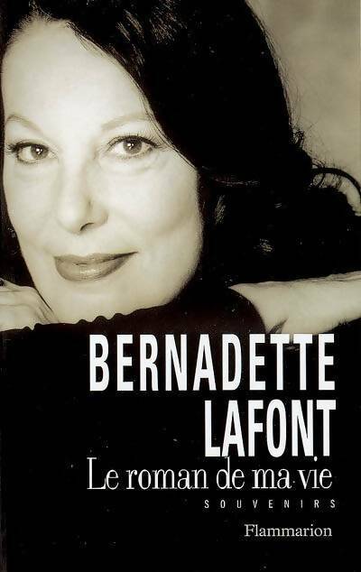 Livrenpoche : Le roman de ma vie - Bernadette Laffont - Livre