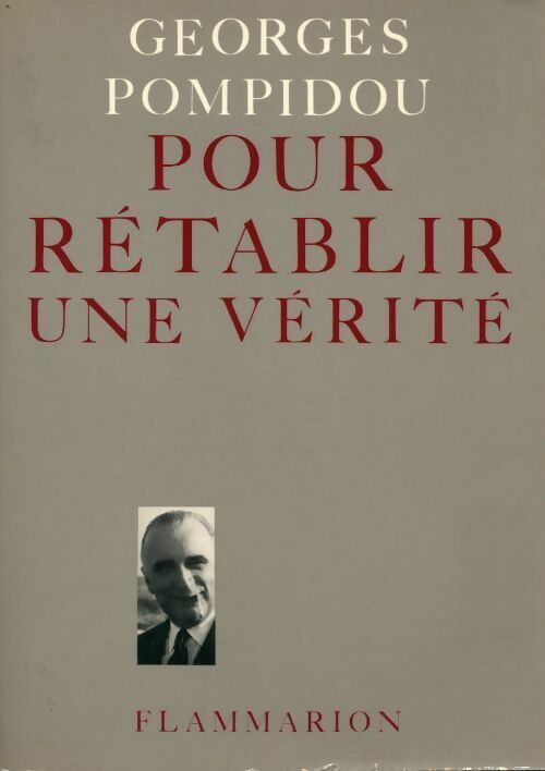 Livrenpoche : Pour rétablir une vérité - Georges Pompidou - Livre
