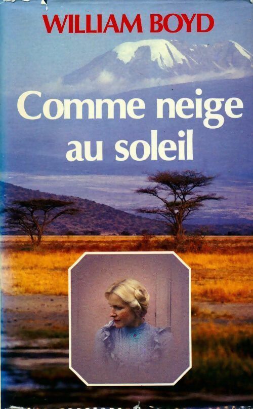 Livrenpoche : Comme neige au soleil - William Boyd - Livre