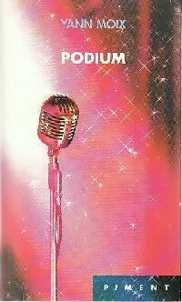Livrenpoche : Podium - Yann Moix - Livre