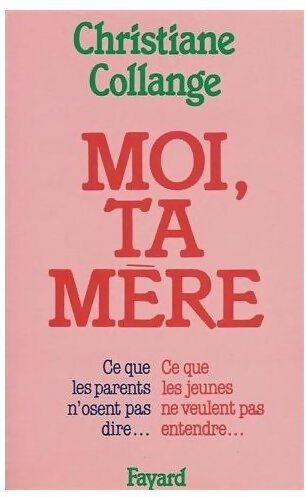 Livrenpoche : Moi, ta mère - Christiane Collange - Livre