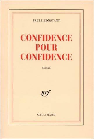 Livrenpoche : Confidence pour confidence - Paule Constant - Livre