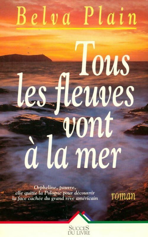 Livrenpoche : Tous les fleuves vont à la mer - Belva Plain - Livre