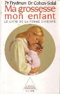 Livrenpoche : Ma grossesse, mon enfant - Dr Julien Cohen-Solal - Livre
