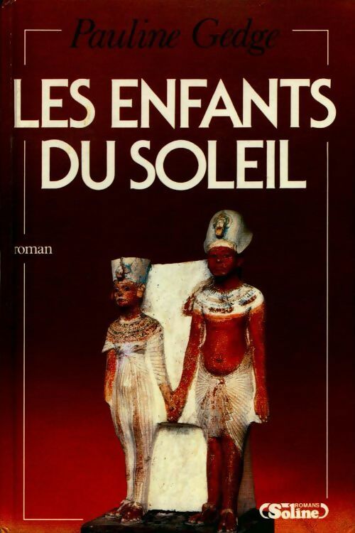 Livrenpoche : Les enfants du soleil - Pauline Gedge - Livre