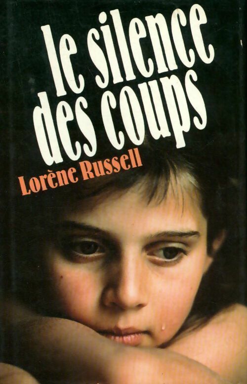Livrenpoche : Le silence des coups - Lorène Russell - Livre
