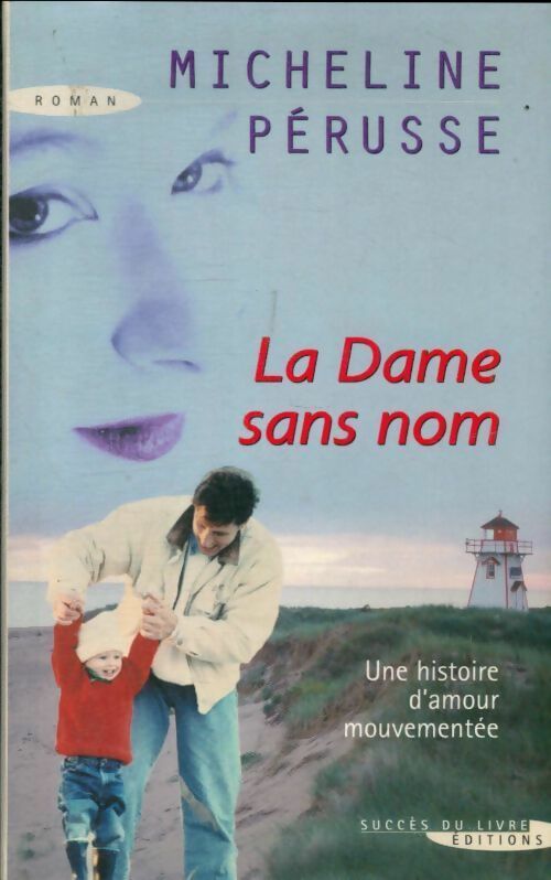Livrenpoche : La dame sans nom - Micheline Pérusse - Livre