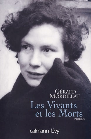 Livrenpoche : Les vivants et les morts - Gérard Mordillat - Livre