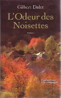 Livrenpoche : L'odeur des noisettes - Gilbert Dalet - Livre