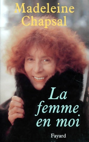 Livrenpoche : La femme en moi - Madeleine Chapsal - Livre