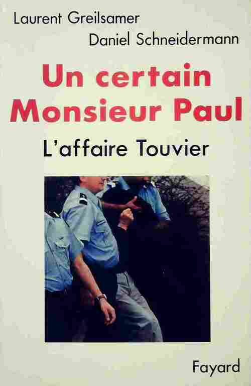 Livrenpoche : Un certain Monsieur Paul - Daniel Schneidermann, Laurent Greilsamer - Livre