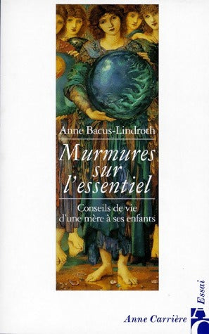 Livrenpoche : Murmures sur l'essentiel - Anne Bacus - Livre