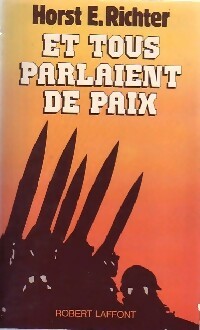 Livrenpoche : Et tous parlaient de paix - Horst E. Richter - Livre