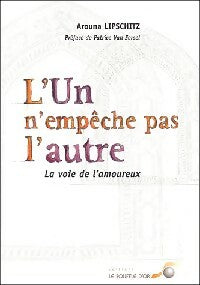 Livrenpoche : L'un n'empêche pas l'autre - Arouna Lipschitz - Livre
