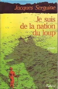 Livrenpoche : Je suis de la nation du loup - Jacques Serguine - Livre