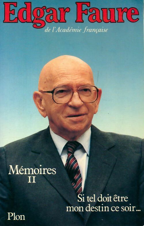 Livrenpoche : Mémoires Tome II - Edgar Faure - Livre