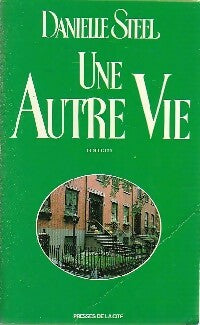 Livrenpoche : Une autre vie - Danielle Steel - Livre