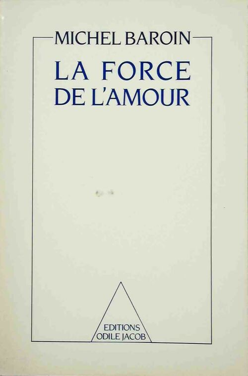 Livrenpoche : La force de l'amour - Michel Baroin - Livre