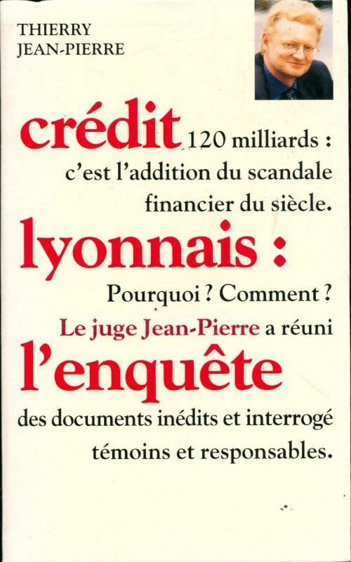 Crédit Lyonnais : l'enquête - Thierry Jean-Pierre -  Fixot GF - Livre