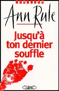 Livrenpoche : Jusqu'à ton dernier souffle - Ann Rule - Livre