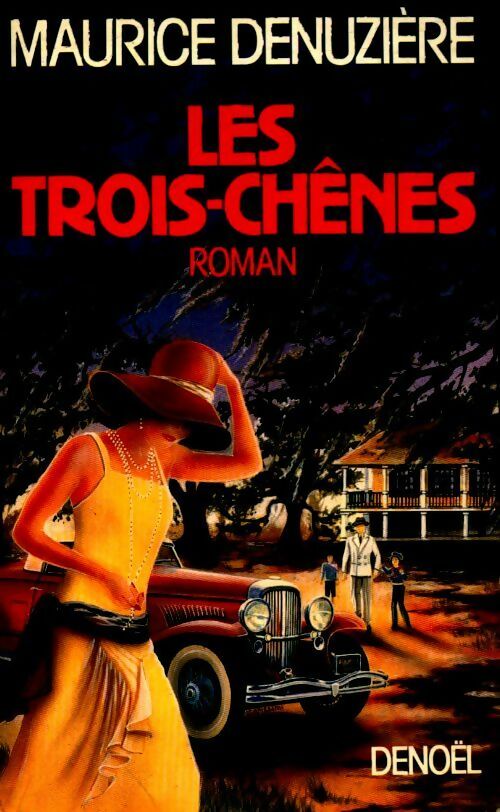 Livrenpoche : Les trois chênes - Maurice Denuzière - Livre