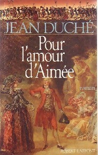 Livrenpoche : Pour l'amour d'Aimée - Jean Duché - Livre